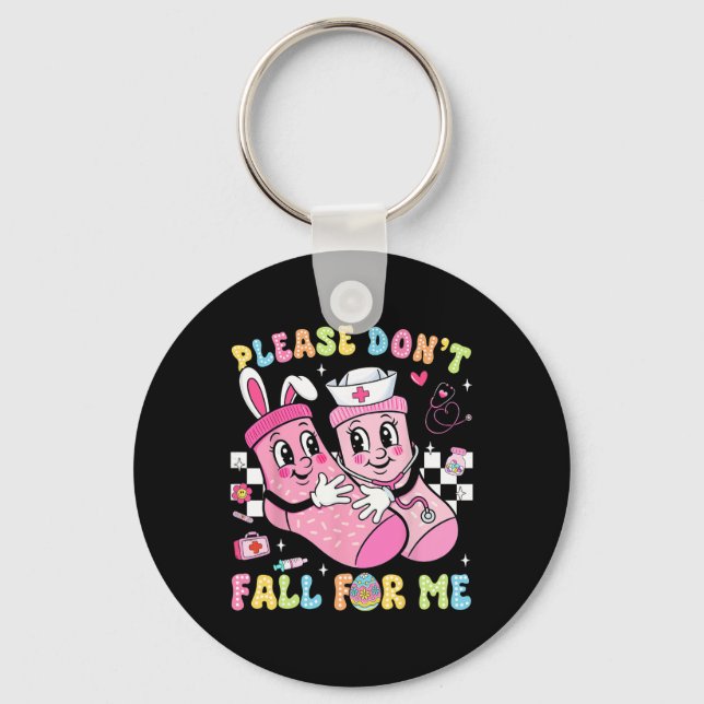 Please Don't Fall For Me Nurse Easter Medical Sock Keychain (Front)
