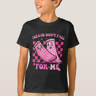 Please Don't Fall For Me Rn Pct Cna Nurse Valentin T-Shirt