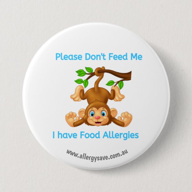 Please Don't Feed Me - Allergy awareness badge 3 Inch Round Button (Front)