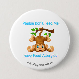Please Don't Feed Me - Allergy awareness badge 3 Inch Round Button