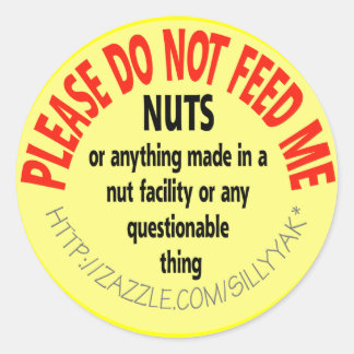 Please Don't Feed Me Nuts Sticker