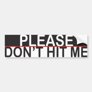 Please don't hit me 2 bumper sticker