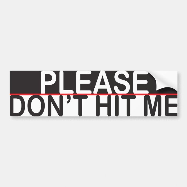 Please don't hit me 2 bumper sticker (Front)