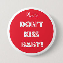 Please DON'T KISS BABY!