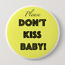 Please don't kiss baby