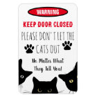 Please Don't Let The Cats Out  Funny Cat