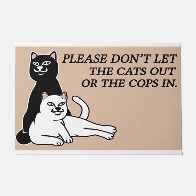 Please Don't Let The Cats Out Or The Cops In Doormat (Front)