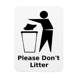 Please Don't Litter: Classic Black and White Magnet