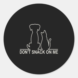 Please Don't Snack On Me,they Are Eating The Cats Classic Round Sticker