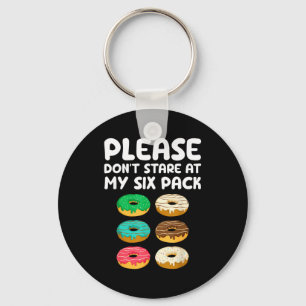 Please Don't Stare At My Six Pack Donuts Abs Funny Keychain