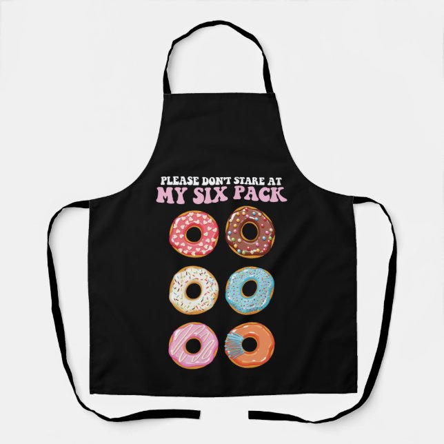 Please Don't Stare At My Six Pack Doughnuts Abs Apron (Front)