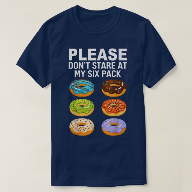 Please Dont Stare Donuts Grapic Si Pack Funny Work T-Shirt (Design Front)