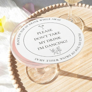 Please Don't Take My Drink, I'm Dancing Wedding Round Paper Coaster