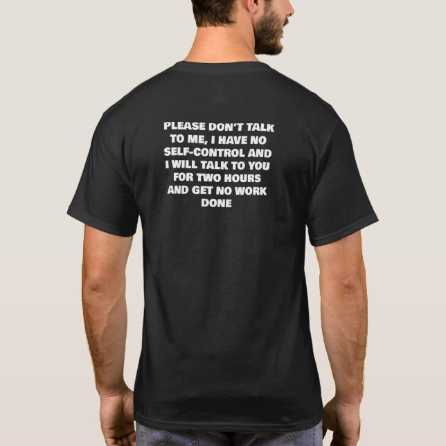 please don't talk to me, I have no self..- T-Shirt (Back)
