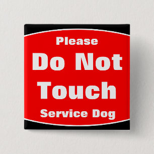 Please Don't Touch Service Dog 2 Inch Square Button