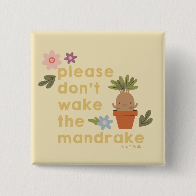 Please Don't Wake The Mandrake 2 Inch Square Button (Front)