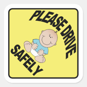 Please drive Safely - Baby Boy yellow caution Square Sticker
