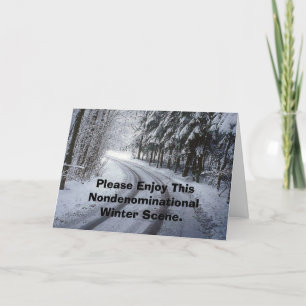 Please Enjoy This Nondenominational Winter Scene. Holiday Card