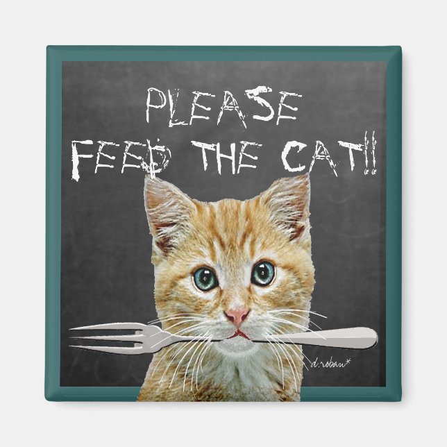 Please Feed The Cat!- Magnet (Front)
