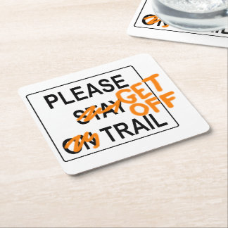 Please "Get Off" Trail - Coaster