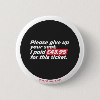 Please Give Up Your Seat - badge 2 Inch Round Button