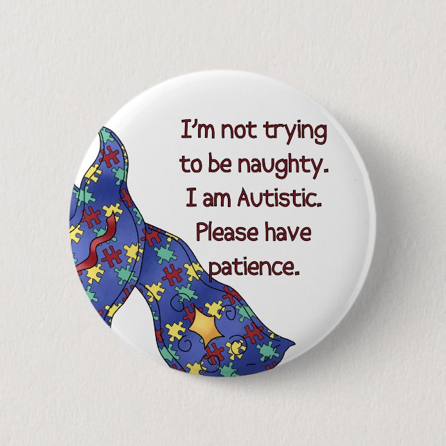 Please Have Patience Autism Awareness Button (Front)