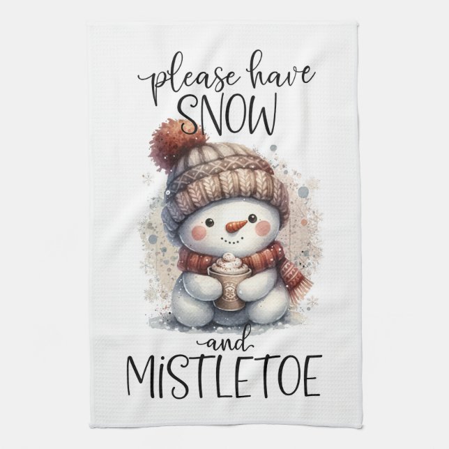 Please have snow and mistletoe cute snowman kitchen towel (Vertical)