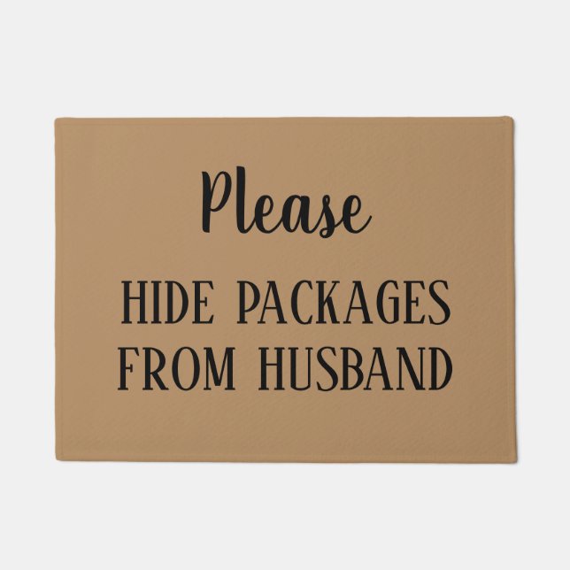 Please hide packages from husband doormat (Front)