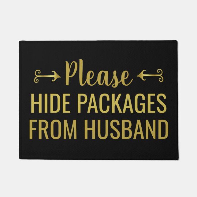 Please Hide Packages from Husband Gold Black Funny Doormat (Front)