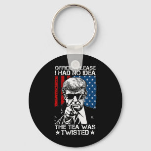 Please I Had No Idea The Tea Twisted Usa Flag Trum Keychain