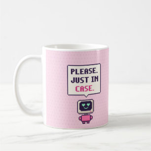 Please. Just In Case. Funny AI Pixel Mug