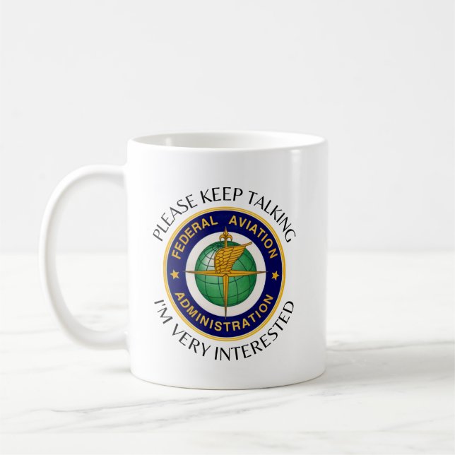 Please keep talking FAA mug (Left)