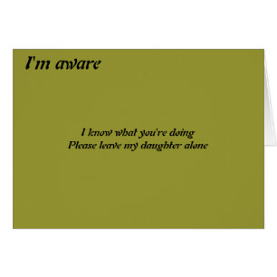 Please leave my daughter alone