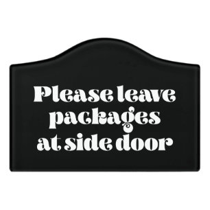 Please leave packages at side door Deliveries Door Sign