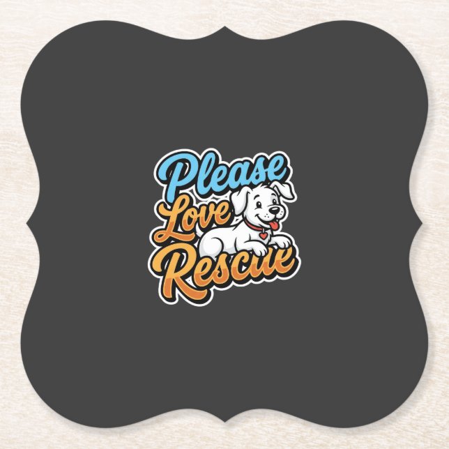 Please Love Rescue Dog Paper Coaster (Front)