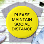 Please Maintain Social Distance Appeal Custom Text 1 Inch Round Button<br><div class="desc">Add your text and create your personalized pinback button. Click CUSTOMIZE to change the background colour or text colour. You can TRANSFER this DESIGN on other Zazzle products and adjust it to fit most of the Zazzle items. You can also click the CUSTOMIZE FURTHER to add, delete or change details...</div>