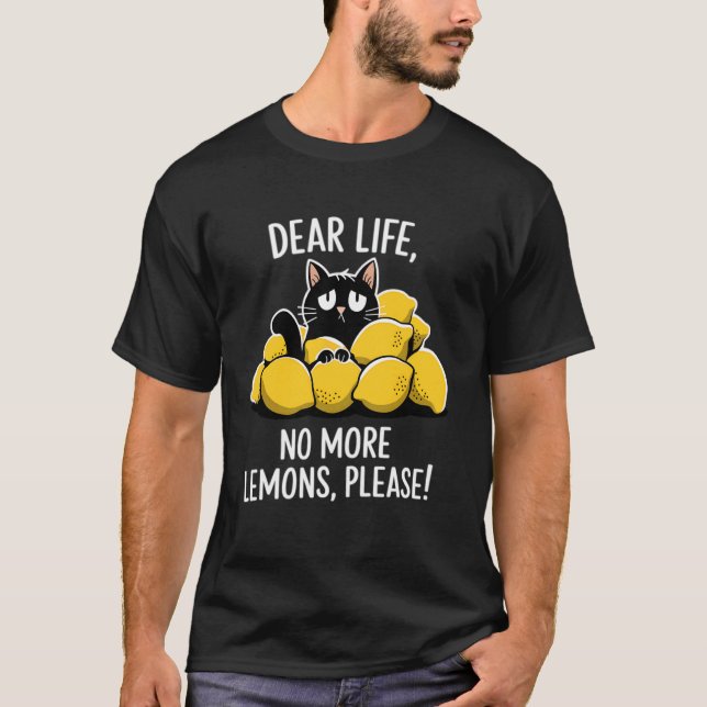 Please No More Lemons Funny Ironic Cat T-Shirt (Front)