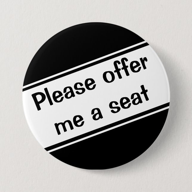 Please offer Me a Seat 3 Inch Round Button (Front)