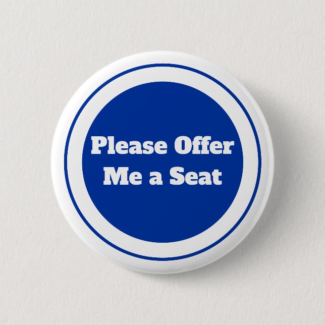 Please Offer Me a Seat Button (Front)