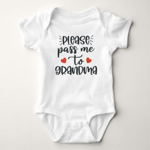 Please Pass Me To Grandma Baby Bodysuit