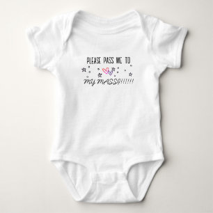 PLEASE PASS ME TO MY MASSI BABY BODYSUIT