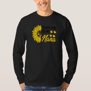 Please Pass Me To My Nana I Love My Gigi Grandma T-Shirt
