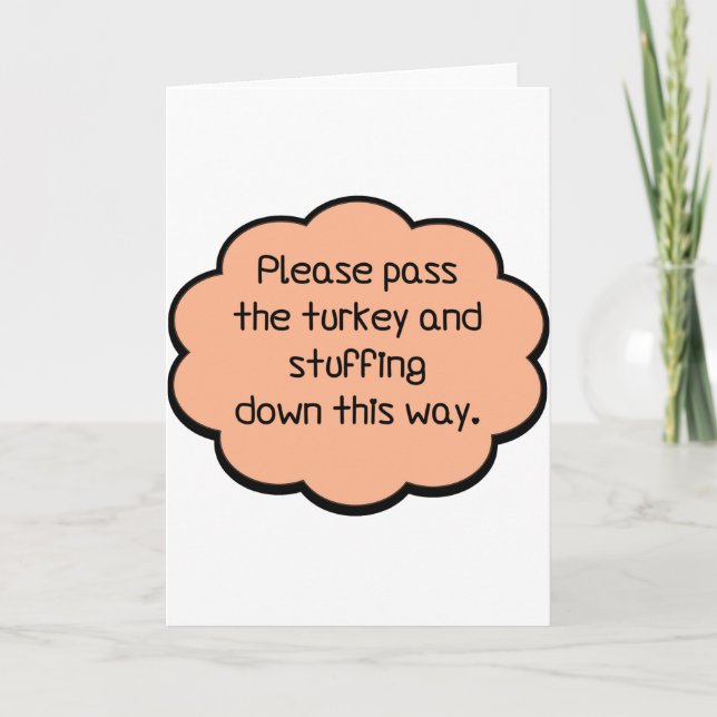 Please Pass The Turkey and Stuffing Holiday Card (Front)