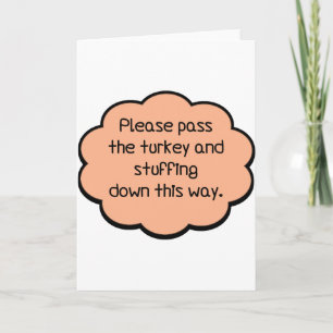 Please Pass The Turkey and Stuffing Holiday Card