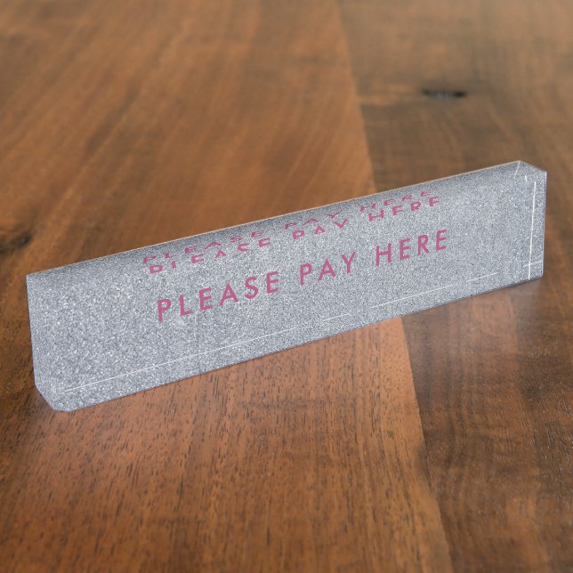 Please Pay Here Sign Glitter Silver Business Pink Nameplate (Side)