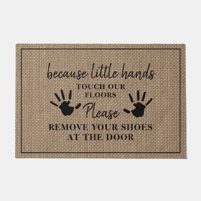 Please Remove Shoes Little Hands Burlap Inspired Doormat (Front)