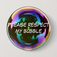 'Please respect my bubble' button