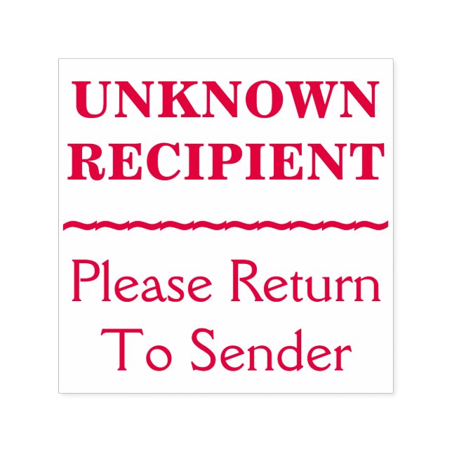 "Please Return To Sender", "UNKNOWN RECIPIENT" Self-inking Stamp (Design)