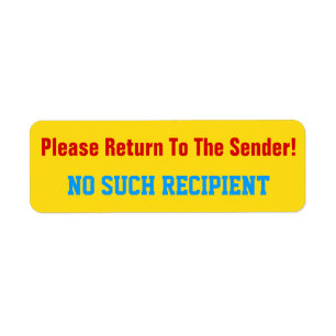 "Please Return To The Sender!" "NO SUCH RECIPIENT"