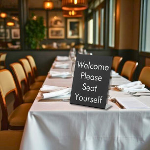 Please Seat Yourself  Pedestal Sign